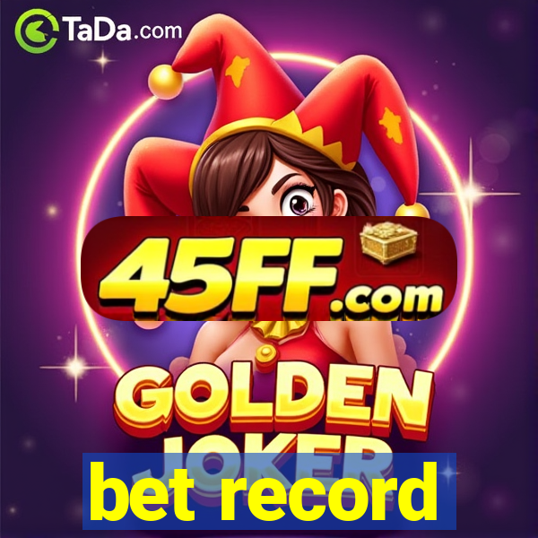 bet record